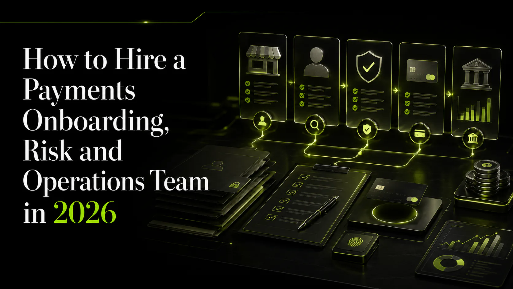 Dark InVault resource graphic for How to Hire a Payments Onboarding, Risk and Operations Team in 2026, showing a payments operations team managing merchant onboarding, account review, workflow status, reporting, and activation.